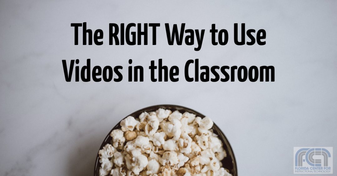 The RIGHT Way to Use Videos in the Classroom | iTeach